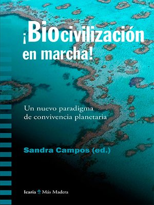 cover image of Biocivilización en marcha